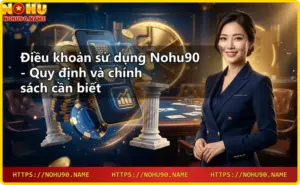 Giới thiệu Nohu90 - Nhà cái trực tuyến hàng đầu với không gian casino sang trọng
