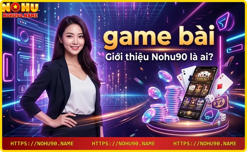 nohu90-nha-cai-game-bai-uy-tin-voi-dealer-chuyen-nghiep-va-khong-gian-song-bai-sang-trong Nohu90 nhà cái game bài uy tín với dealer chuyên nghiệp và không gian sòng bài sang trọng